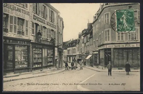 AK Saint-Florentin /Yonne, Place des Fontaines et Grande-Rue