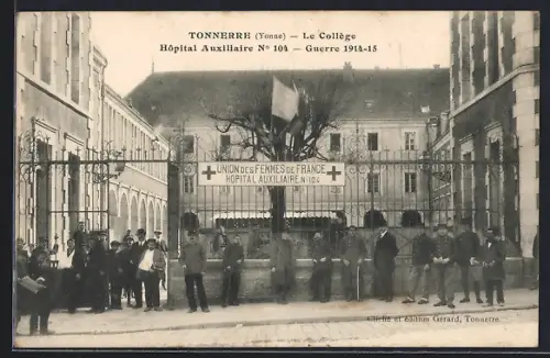 AK Tonnerre /Yonne, Le Collège, Hôpital Auxiliaire No 104, Guerre 1914-15