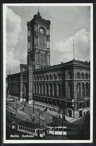 AK Berlin, Strassenbahnen vor dem Rathaus