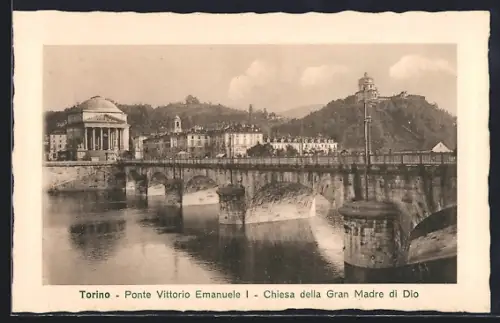 AK Torino, Ponte Vittorio Emanuele, Chiesa della Gran Madre de Dio