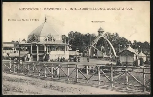 AK Goerlitz, Niederschl. Gewerbe- u. Ind.-Ausstellung 1905, Pavillon von Mattke & Sydow, Wasscherschloss