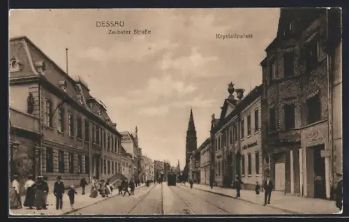 AK Dessau, Zeibster Strasse mit Bier-Restaurant und Krystallpalast, Strassenbahn