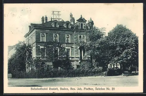 AK Rastatt, Bahnhofhotel, Bes. Joh. Fischer