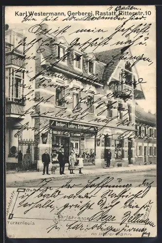 AK Rastatt, Gerberei Karl Westermann, Ritterstrasse 10