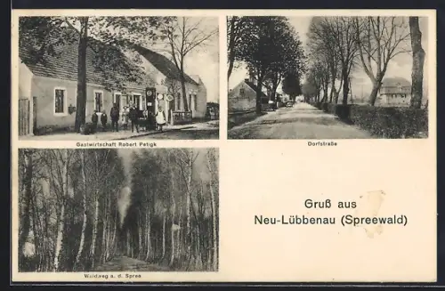 AK Neu-Lübbenau, Dorfstrasse, Gastwirtschaft R. Petigk, Waldweg a. d. Spree, Tankstelle