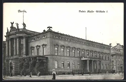 AK Berlin, Palais Kaiser Wilhelm I.