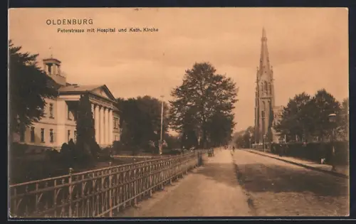 AK Oldenburg / Oldenburg, Peterstrassse mit Hospital und Katholischer Kirche
