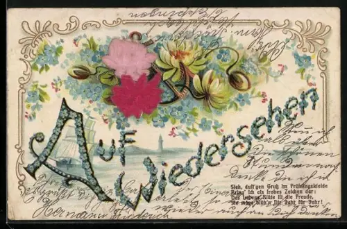 Stoff-Präge-AK Rosen, Seerosen u. Vergissmeinnicht, Segelschiff u. Leuchtturm, Schriftzug Auf Wiedersehen