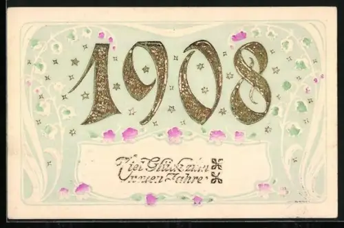 Künstler-AK Jahreszahl 1908, Viel Glück zum neuen Jahre