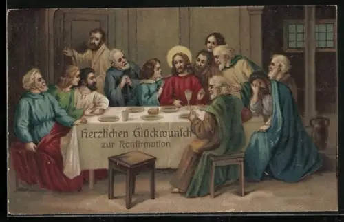 Künstler-AK Jesus und seine Jünger beim letzten Abendmal, Herzlichen Glückwunsch zur Konfirmation