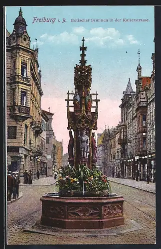 AK Freiburg i. B., Gotischer Brunnen in der Kaiserstrasse