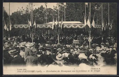 AK Auxerre, Fêtes d`Auxerre, 1908, Distribution des Récompenses sous la présidence de M. Cruppi