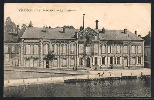 AK Villeneuve-sur-Yonne, La Distillerie