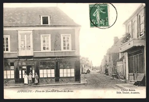 AK Appoigny, Place du Marché et Route des Bries