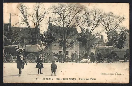 AK Auxerre, Place Saint-Amatre, Foire aux Porcs