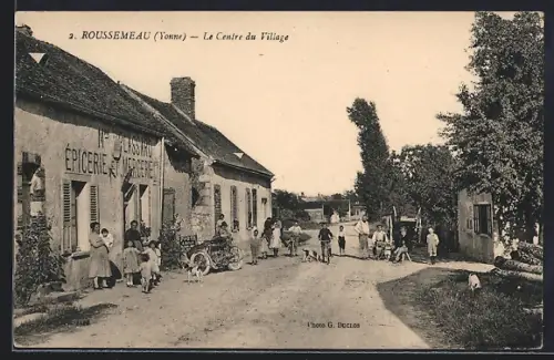 AK Roussemeau /Yonne, Le Centre du Village, Épicerie