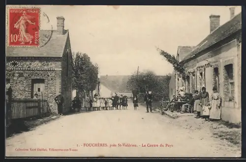 AK Fouchères /St-Valérien, Le Centre du Pays