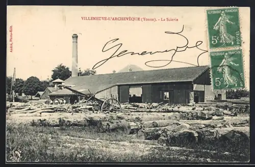 AK Villeneuve-l`Archevêque /Yonne, La Scierie