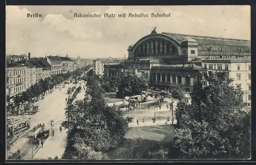 AK Berlin-Kreuzberg, Askanischer Platz mit Anhalter Bahnhof
