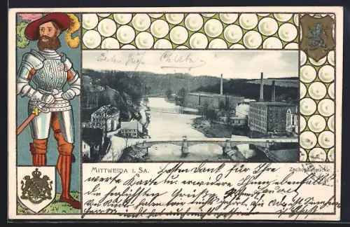 Lithographie Mittweida i. Sa., Zschopaubrücke, Ritter in Rüstung, Wappen, Passepartout