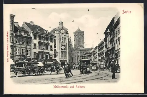 AK Berlin, Molkenmarkt und Rathaus, Pferdebahn und Strassenbahn