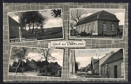 AK Detern /Ostfr., Mühlenpartie mit dem alten Fährkroog, Die Kirche, Das Kriegerdenkmal