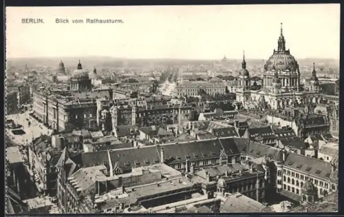 AK Berlin, Blick vom Rathausturm zum Dom