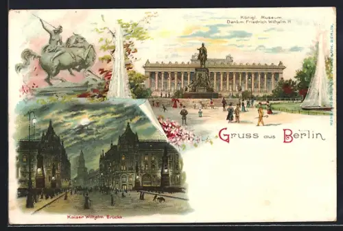 Lithographie Berlin, Königl. Museum, Kaiser-Wilhelm-Brücke mit Kaiser-Wilhelm-Strasse