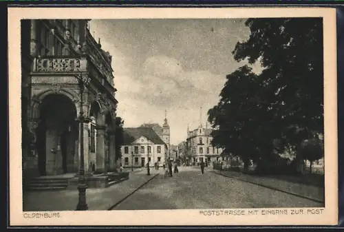 AK Oldenburg / O., Poststrasse mit Eingang zur Post