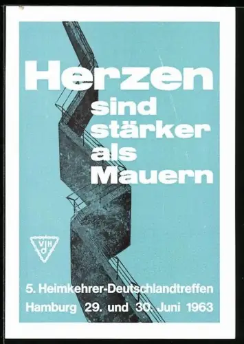 AK Hamburg, 5. Heimkehrer-Deutschlandtreffen 1963, Herzen sind stärker als Mauern