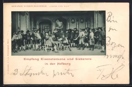 AK Meran, Meraner Volksschauspiele, Empfang Eisensteckens und Sieberers in der Hofburg