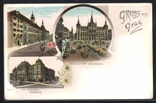 Lithographie Graz, Rathaus m. Herrengasse, Landhaus & K. K. Tech. Hochschule