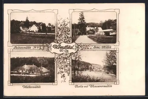AK Kreuthtal /N.-Oe., Luisenmühle, Svec. Mühle, Kollermühle und Partie mit Wannerermühle