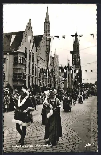 AK Landshut an der Isar, Stadtfest Fürstenhochheit