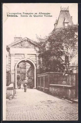 AK Trèves, Entrée du Quartier Verdun, L`occupation Francaise en Allemagne