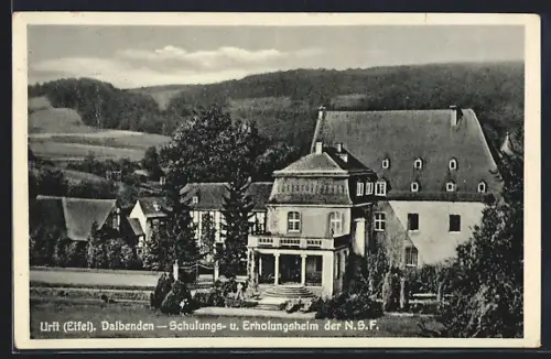AK Urft /Eifel, Dalbenden, Schulungs- und Erholungsheim der N. S. F.