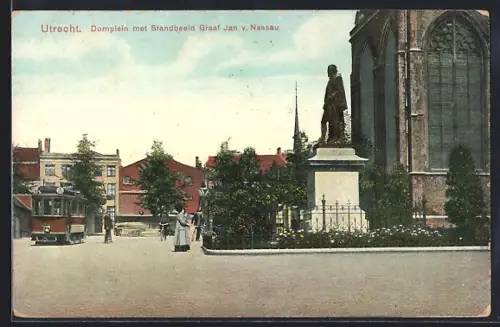 AK Utrecht, Domplein met Standbeeld Graaf Jan v. Nassau, Strassenbahn