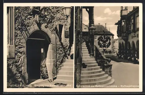 AK Goslar a. Harz, Eingang zum Gasthaus Ratsweinschänke, Adlerschild an der Rathaustreppe
