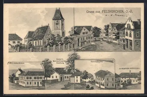Lithographie Feldkirchen /O.-Ö., Haider`s Gemischwaren-Handlung, Gemeinde Amt, St. Neubauer Hufschmid, Volks-Schule