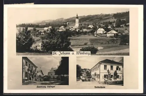 AK St. Johann a. Wimberg, Handlung Ohlinger, Volksschule, Totalansicht