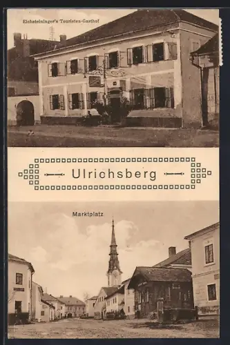 AK Ulrichsberg, Eichsteiningers Touristen-Gasthof, Marktplatz