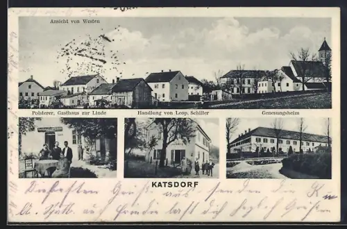 AK Katsdorf, Gasthaus zur Linde v. Polsterer, Handlung v. Leop. Schiller, Genesungsheim, Ortsansicht