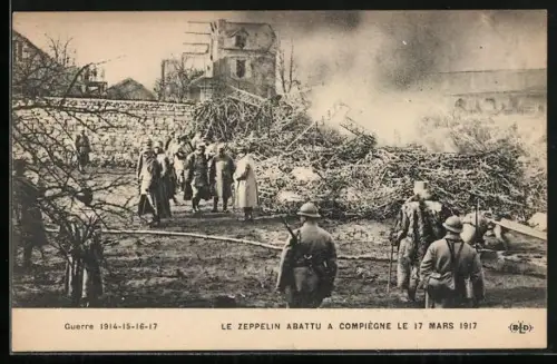 AK Le Zeppelin abbatu a compiegne le 17 mars 1917