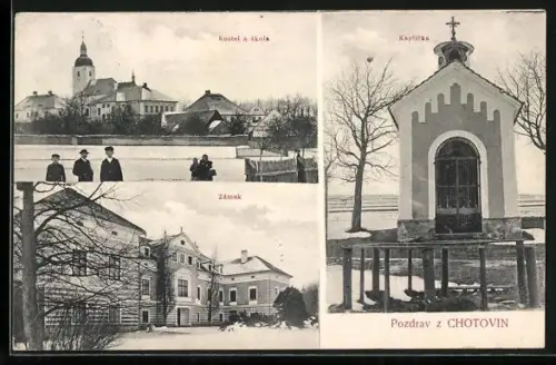 AK Chotoviny, Kostel a Skola, Kaplieka, Zámek
