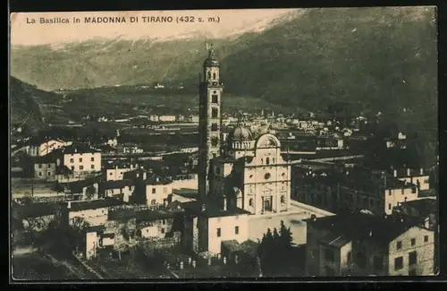 AK Tirano, Madonna di Tirano, La Basilica