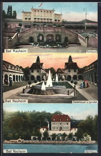 AK Bad Nauheim, Kurhaus, Badehäuser u. Sprudel, Teichhaus