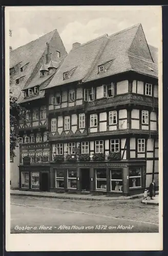 AK Goslar a. Harz, Altes Haus von 1572 am Markt