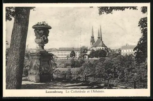 AK Luxembourg, La Cathédrale et l`Athénée