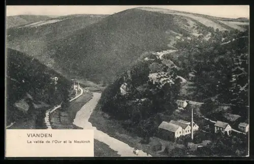 AK Vianden, La Vallée de l`Our et la Neukirch