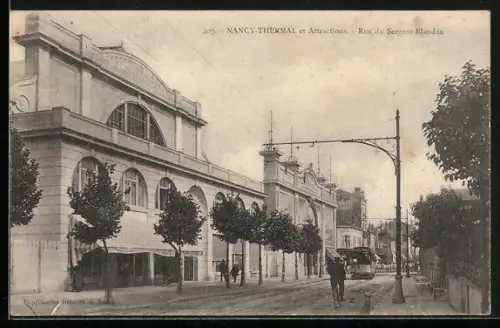 AK Nancy, Thermal et Attractions, Rue du Sergent Blandan mit Strassenbahn